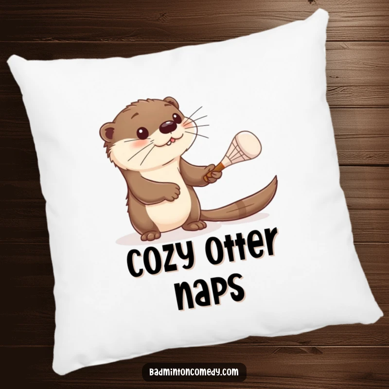Funny otter pillow, a curious otter batting a shuttlecock with a tiny racket, offering cozy humor and adorable decor.