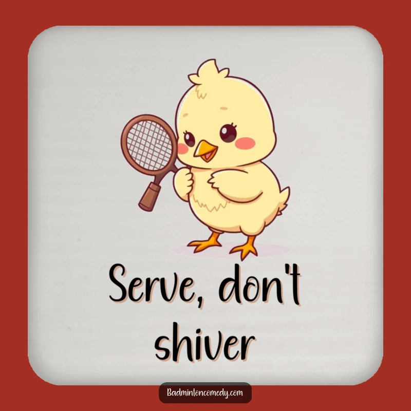 Funny Chick Badminton Coaster: Cute Bird Shuttlecock Drink Protector, Humorous Gift