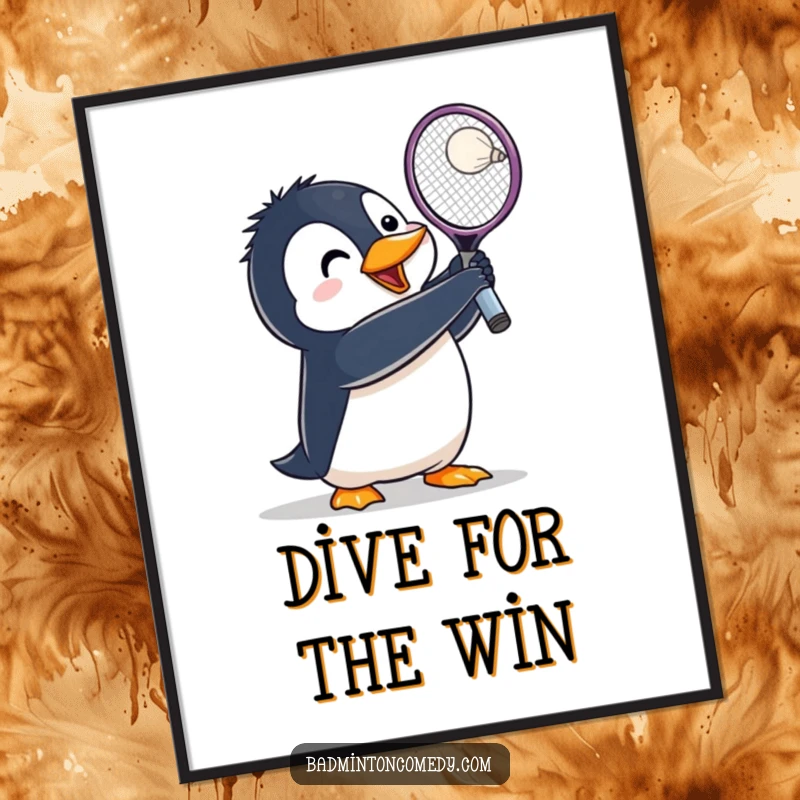 Funny Penguin Badminton Poster: A penguin character is depicted lunging powerfully, racket raised high to hit a shuttlecock.