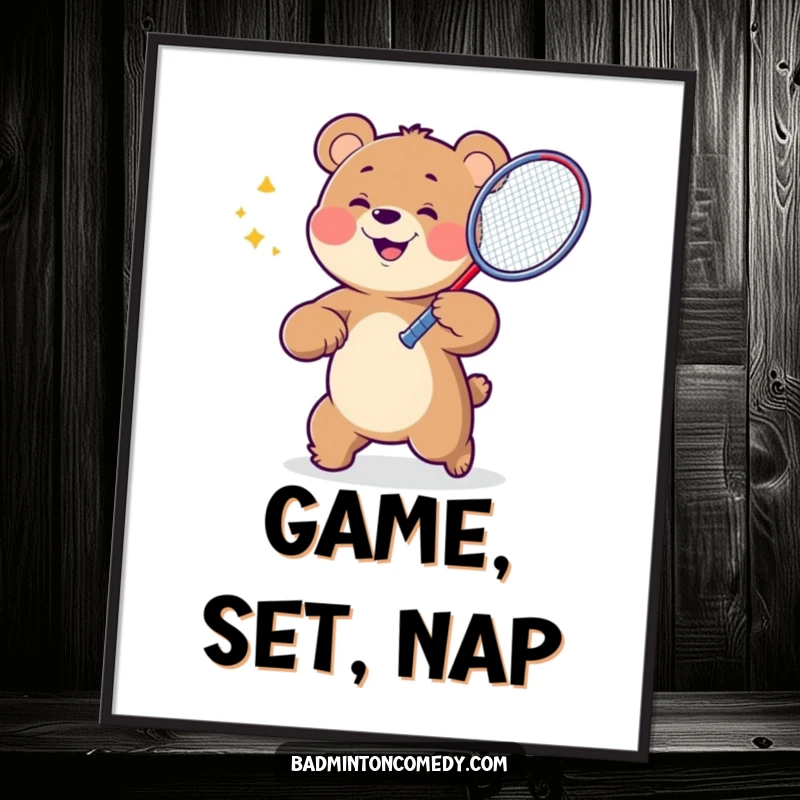 Funny Bear Badminton Poster depicting a bear character enthusiastically swinging a badminton racket, capturing a moment of athletic fun.