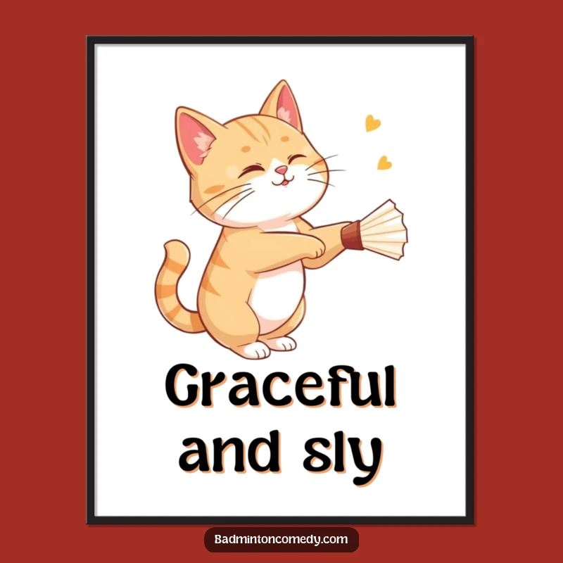 Funny Cat Badminton Poster: Sly Feline Shuttlecock Art, Hilarious Wall Decor Gift