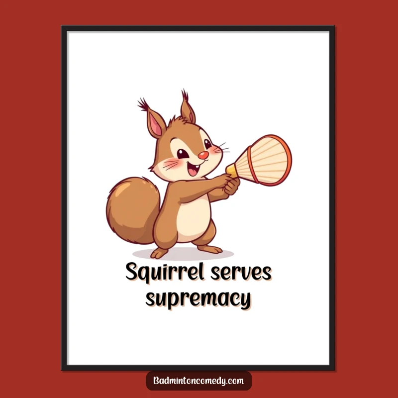 Funny Squirrel Badminton Art Print - Cheerful Mighty Swing Decor Gift