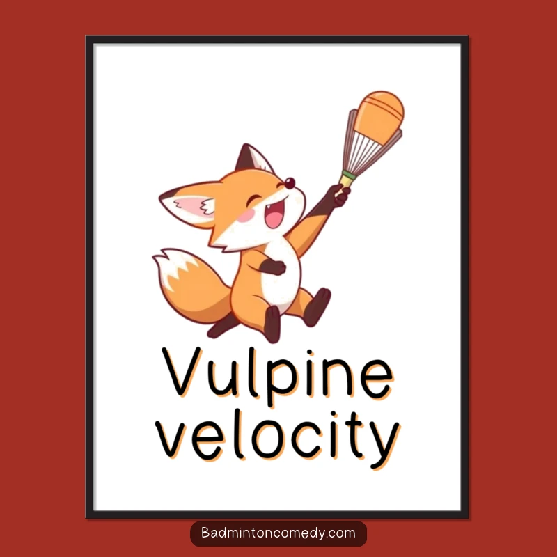 Funny Fox Badminton Smash Poster: Dynamic Wall Art for Athletes