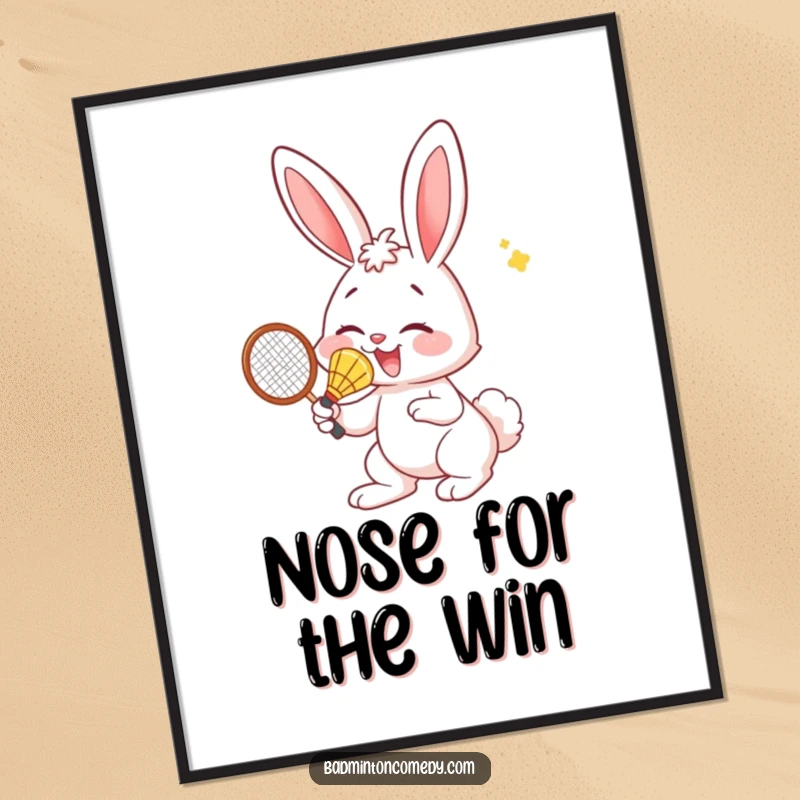 Funny Free Printable Wall Art: A bunny character with focus smacks a badminton shuttlecock right on the nose.
