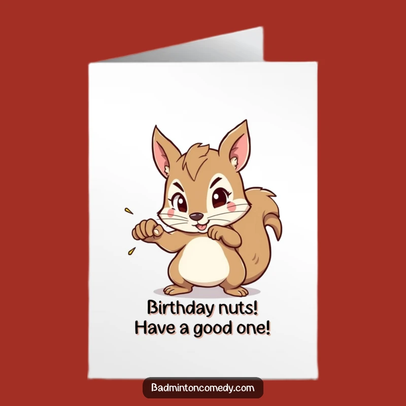 Free Printable Birthday Card: Squirrel Aiming Smash - Funny Downloadable Gift!