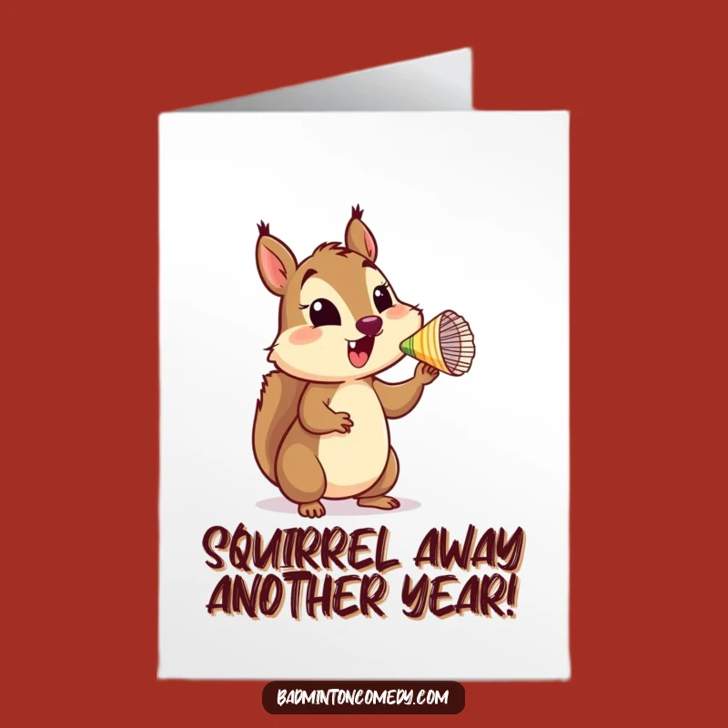 Free Printable Squirrel Shuttlecock Birthday Card - Funny DIY Downloadable Gift