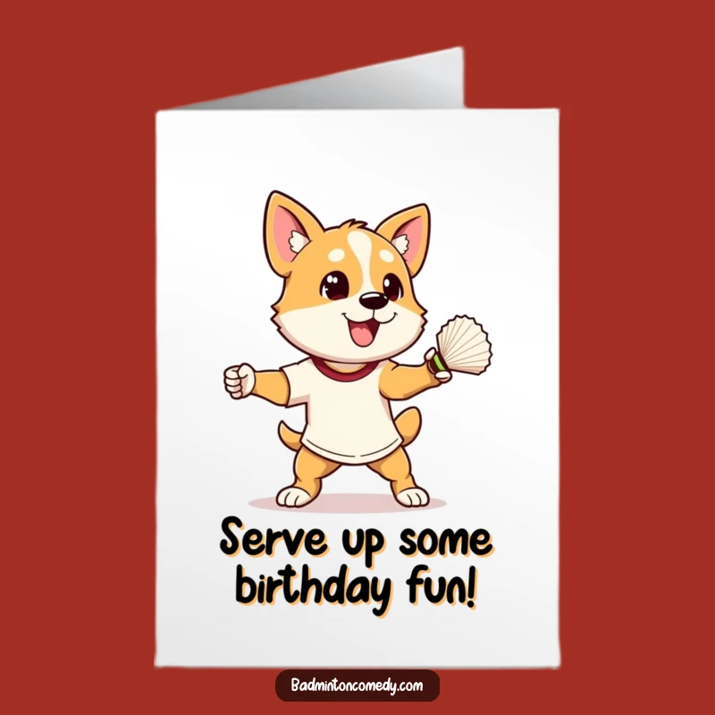 Free Printable Funny Dog Birthday Card: Athletic Pup Smashing Shuttlecock - Fun Downloadable Gift