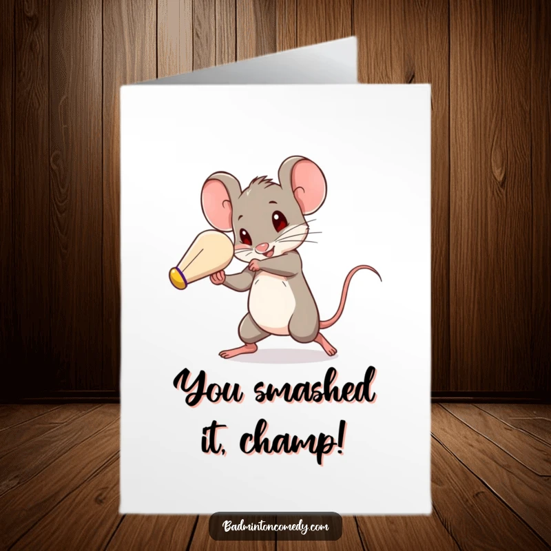 Funny Free Printable Congrats Card: A little mouse plays badminton with incredible speed and focus.