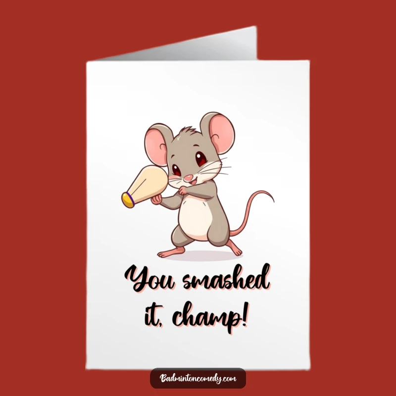 Free Printable Congrats Card: Fast Mouse Badminton Champ for a Funny Downloadable Win