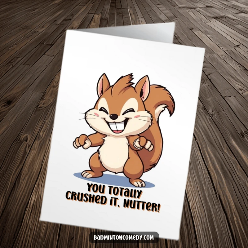 Funny Free Printable Congratulations Card: Fluffy squirrel with a wide grin, attempting a powerful smash to celebrate.