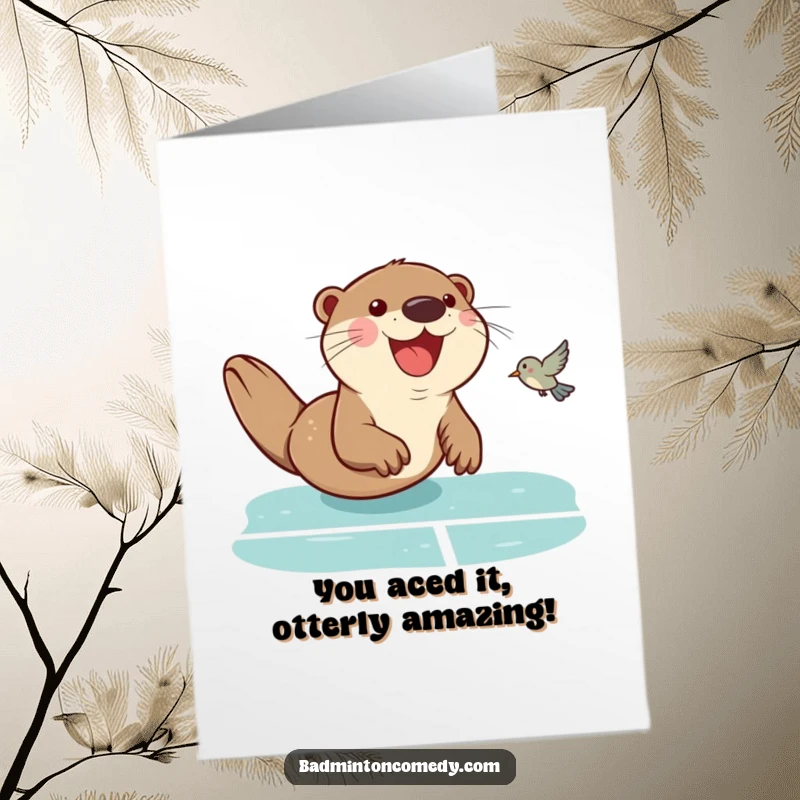 Funny Free Printable Congratulations Card showing a cheerful otter mid-slide on a badminton court, returning a birdie.