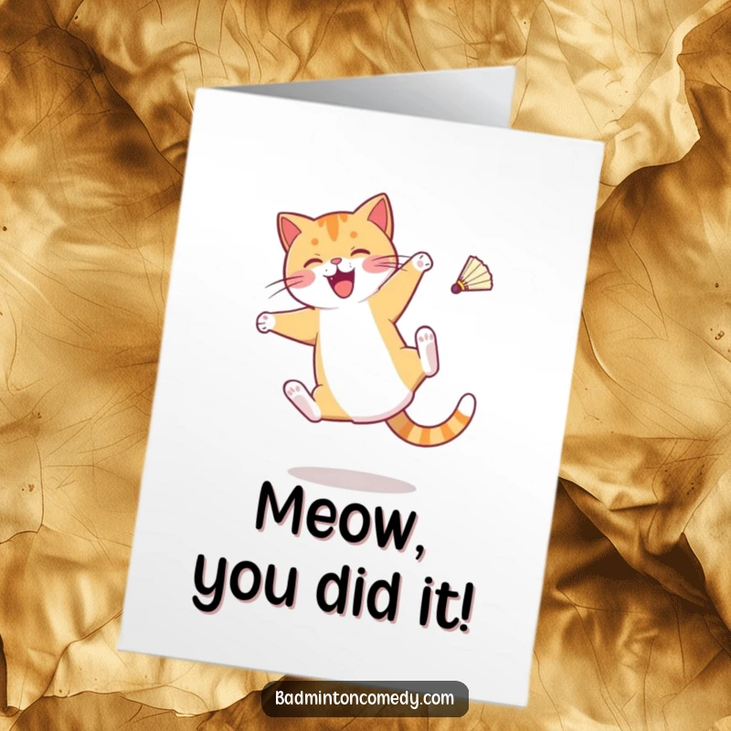 Funny Free Printable Congratulations Card: Cat character doing a cartwheel with a shuttlecock in mid-air, celebrating.
