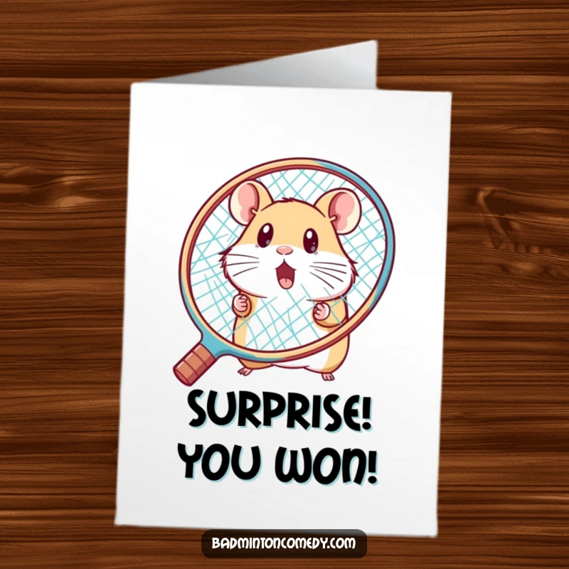Funny Free Printable Congratulations Card: Hamster peeking in surprise from behind a large racket, celebrating a victory.