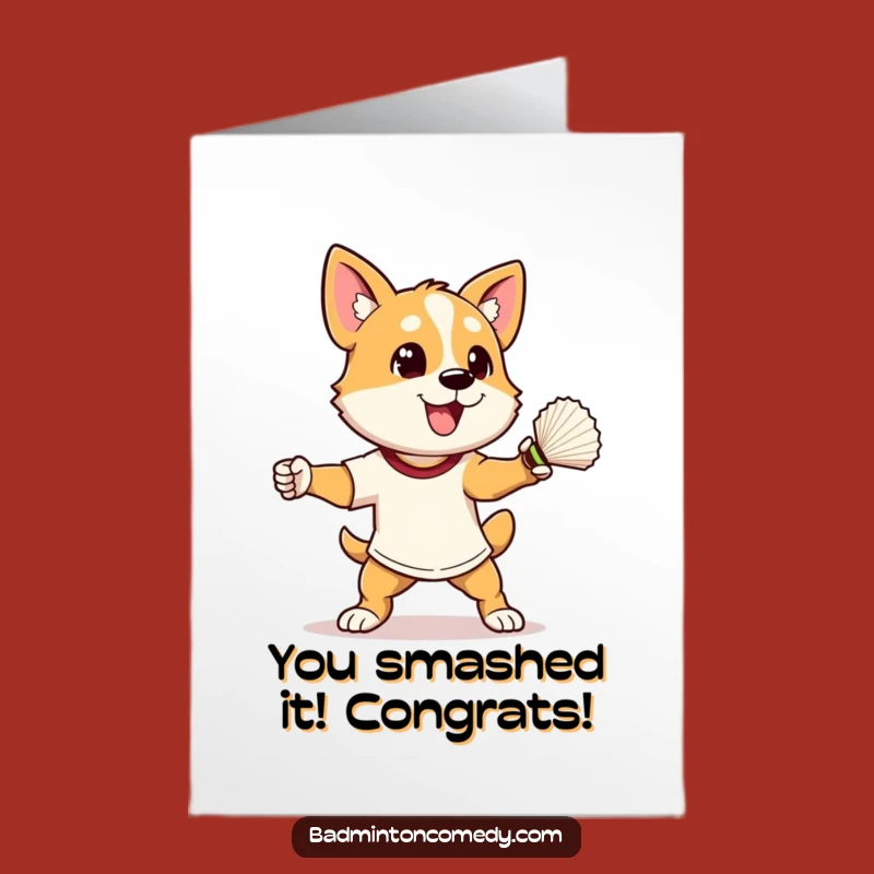 Free Printable Funny Dog Congrats Card: Athletic Pup Smashing Shuttlecock - Downloadable Celebration Gift