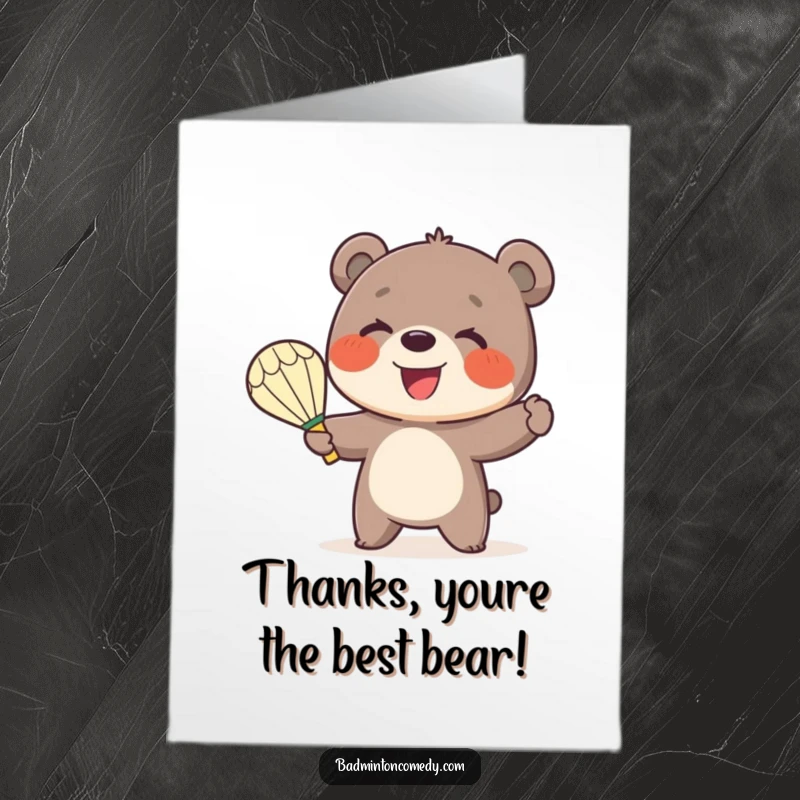 Funny Free Printable Thank You Card: A little bear joyfully serving a shuttlecock with a big smile for thanks.