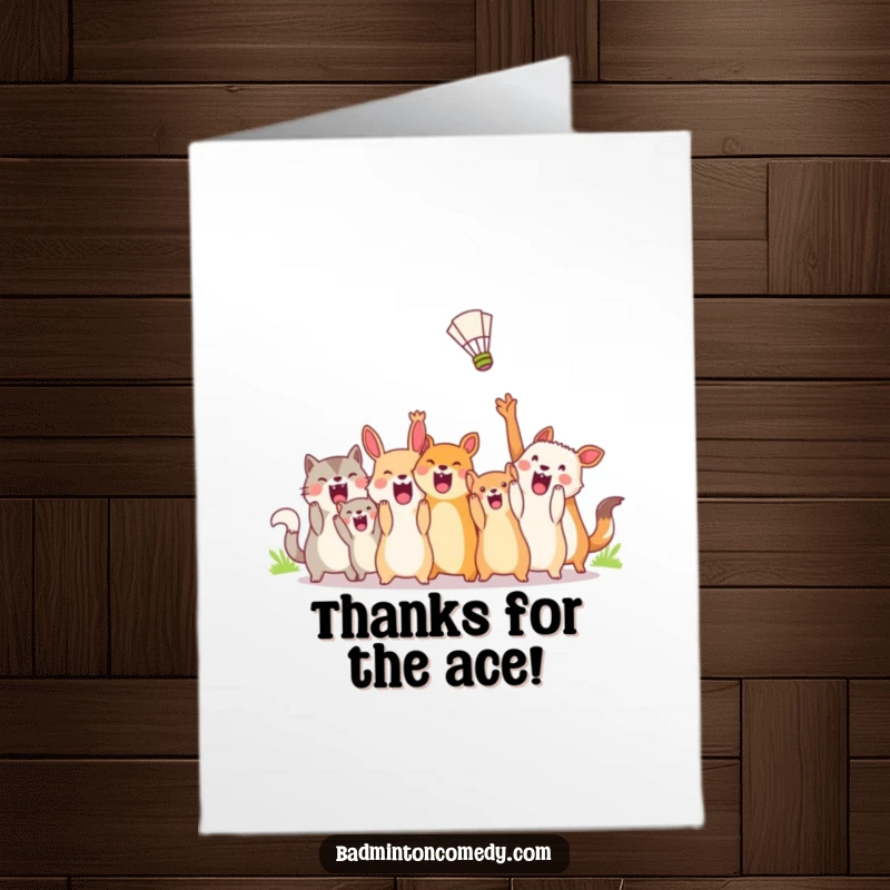 Funny Free Printable Thank You Card: Humorous animals cheering wildly, a shuttlecock flying past, expressing thanks with energy.