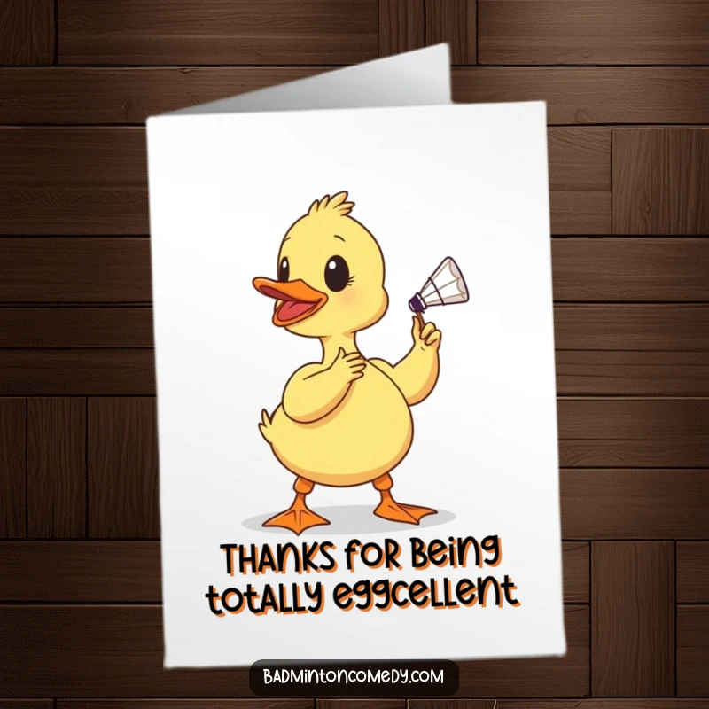 Funny Free Printable Thank You Card: Determined duckling ready to smash a shuttlecock, expressing thanks with humor.
