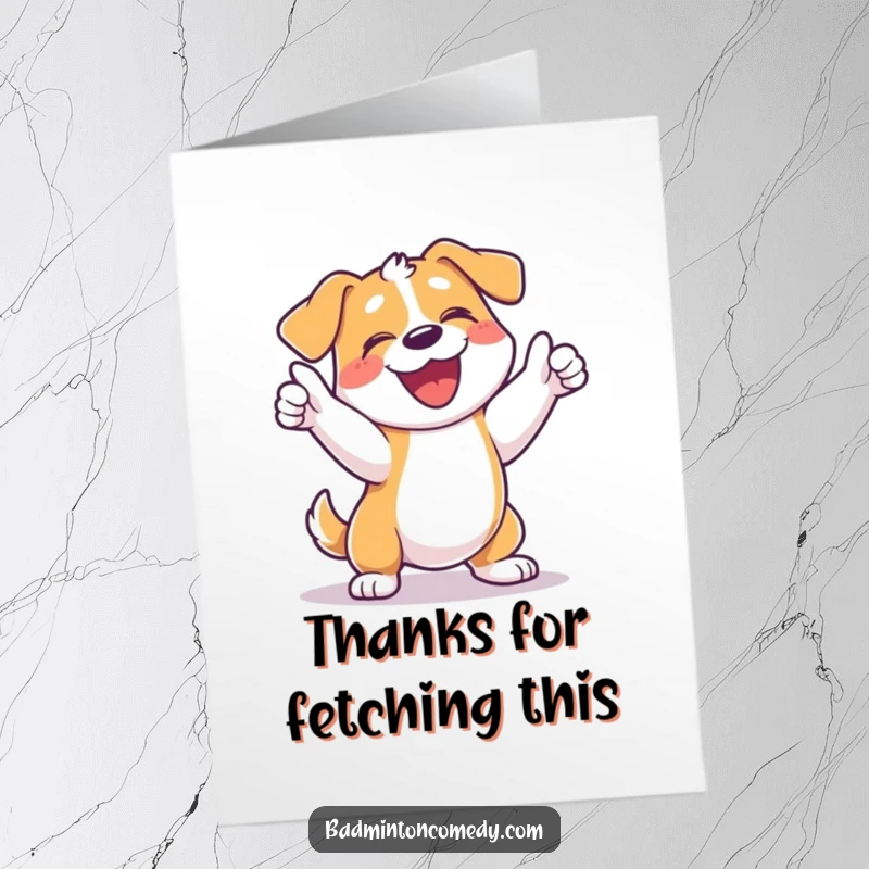 Funny Free Printable Thank You Card: A dog celebrating winning a tennis point with a happy bark and swing.