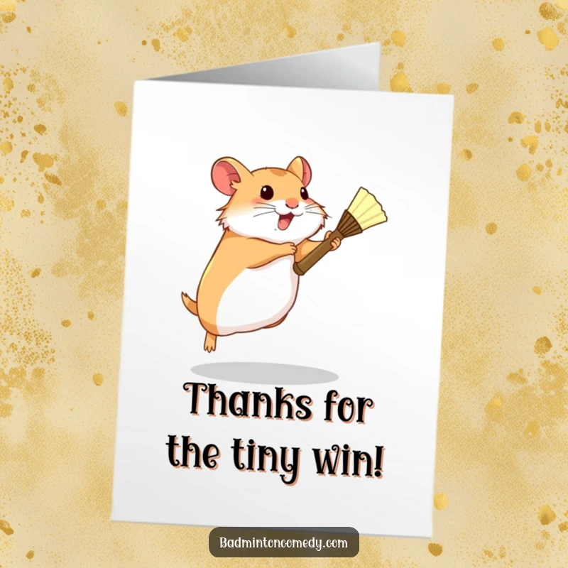 Funny Free Printable Thank You Card: A small hamster with a tiny racket, leaping to express big thanks.
