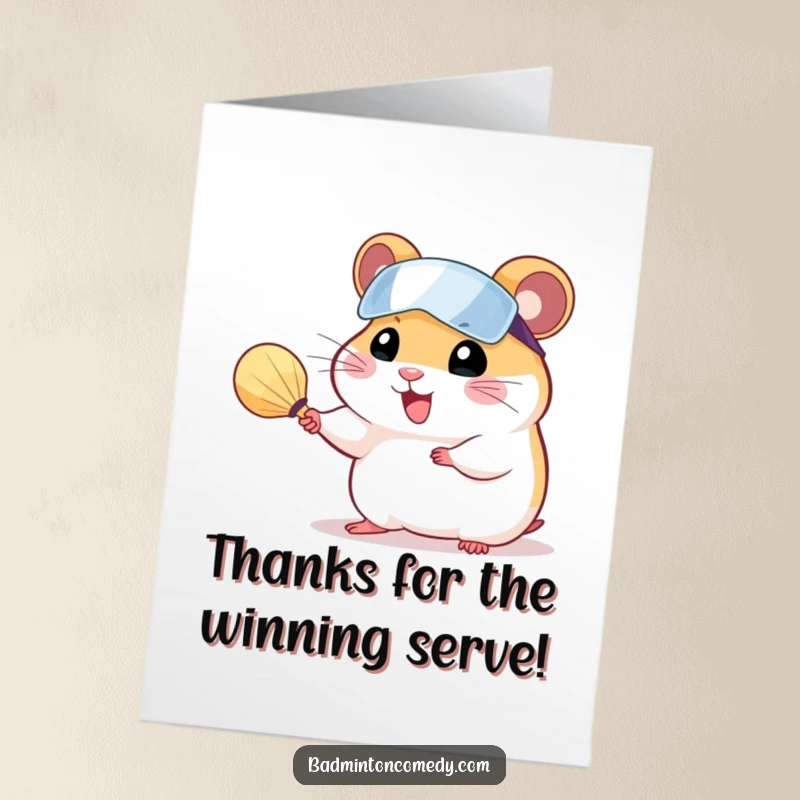 Funny Free Printable Thank You Card: A beaming hamster wearing a visor, serving a shuttlecock with a friendly grin.
