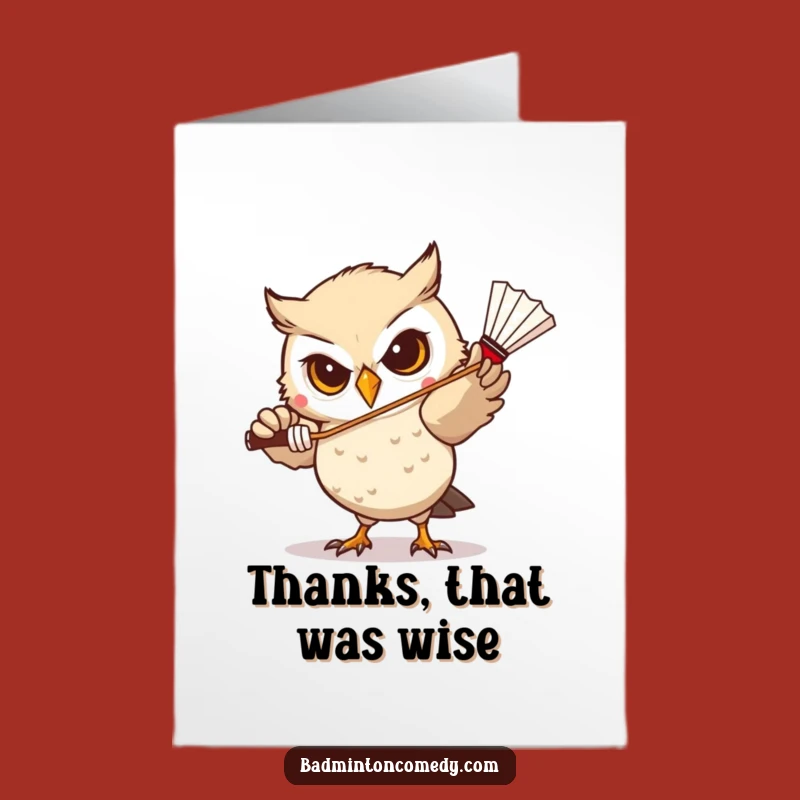 Free Printable Owl Badminton Thank You Card - Focused, Funny Downloadable Gift!