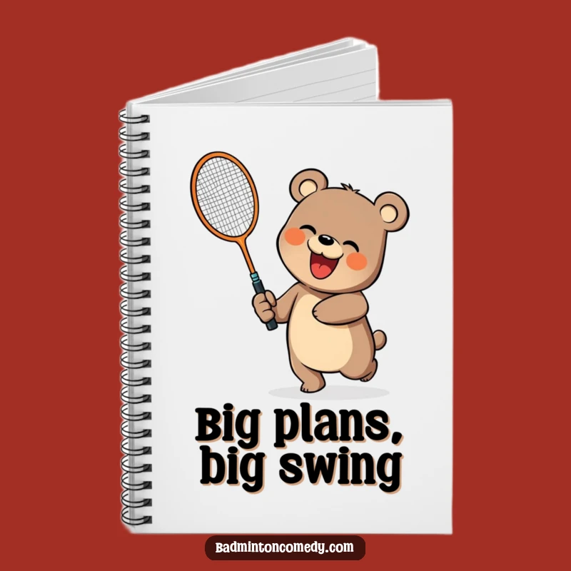Funny Bear Badminton Notebook: Hilarious Journal for Your Thoughts, Great Funny Gift!