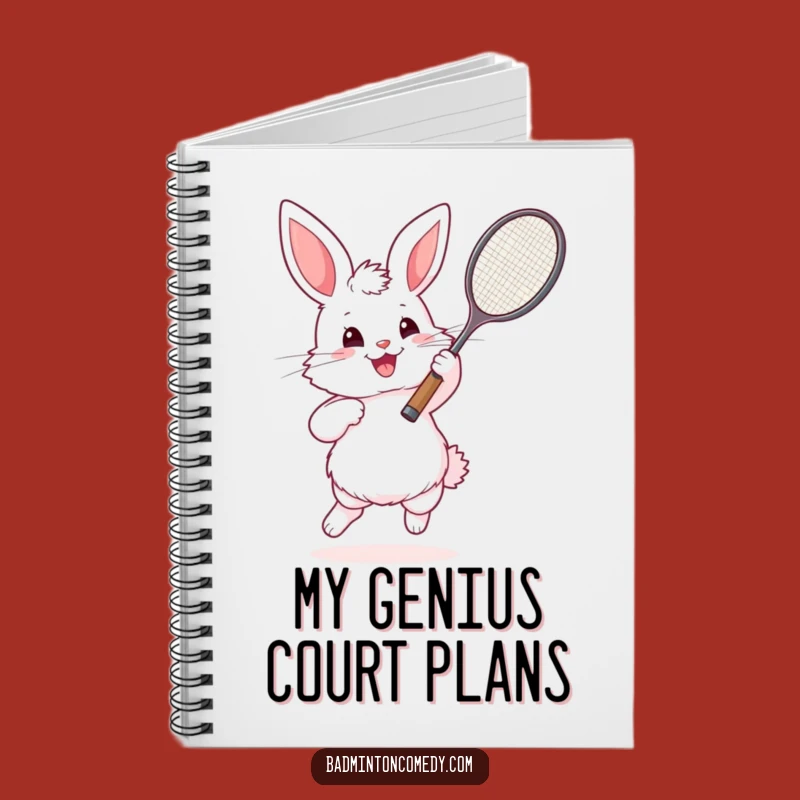 Funny Bunny Badminton Journal - Enthusiastic Fluffy Notebook Gift