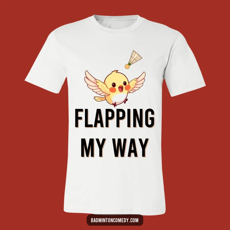 Funny Bird Badminton T-Shirt - Tiny Flutter Chase Tee for Gift